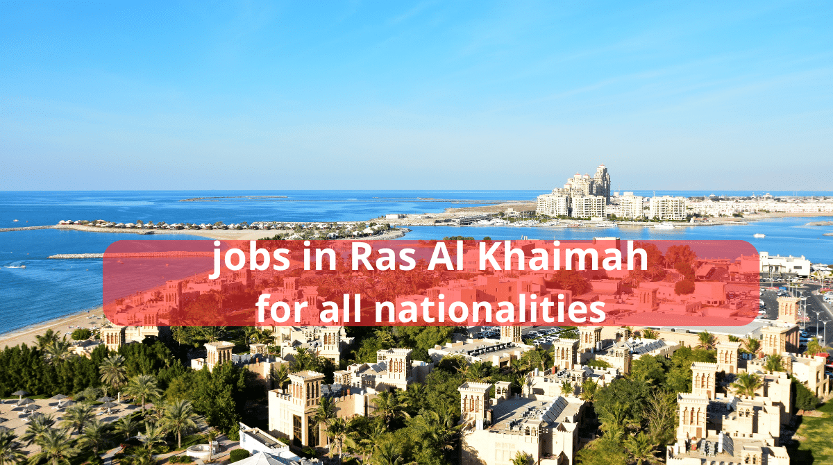 Jobs In Ras Al Khaimah For All Nationalities Find Your Job