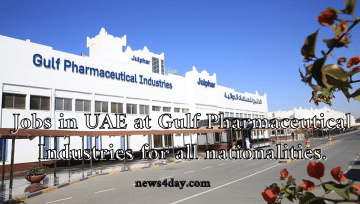 Jobs In Uae At Gulf Pharmaceutical Industries For All Nationalities 