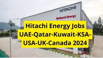 Hitachi Energy Jobs UAE-Qatar-Kuwait-KSA-USA-UK-Canada 2024