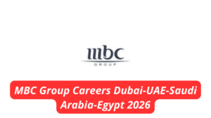 MBC Group Careers Dubai-UAE-Saudi Arabia-Egypt 2026