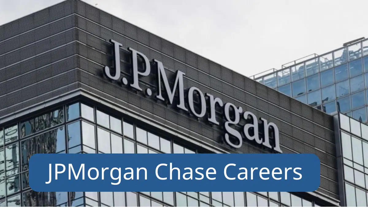 JPMorgan Chase Careers UAE-USA-KSA-Canada-UK 2024