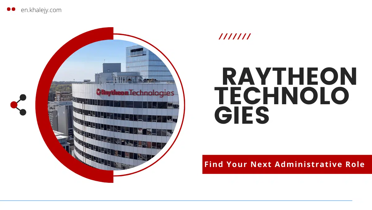 qatar jobs today at Raytheon Technologies Find Your Next Administrative Role