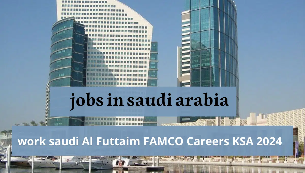 work saudi Al Futtaim FAMCO Careers KSA 2024