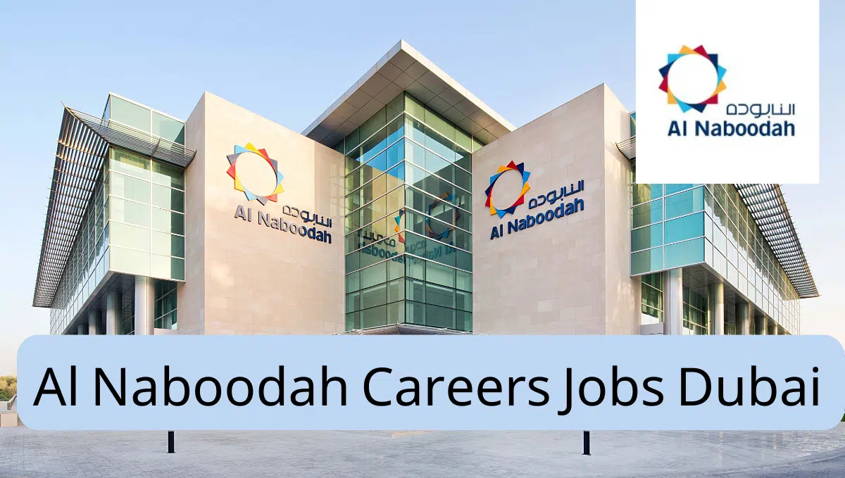 Al Naboodah Careers Jobs Dubai & Abu Dhabi 2024