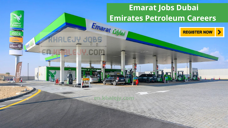 Emarat Jobs Dubai | Emirates Petroleum Careers (2025)