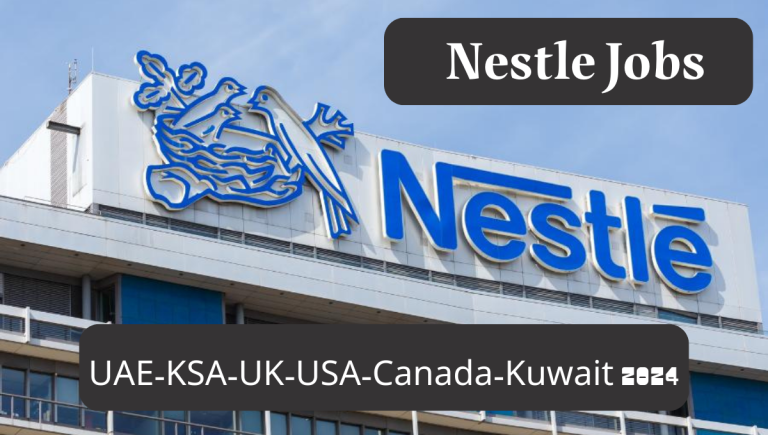 Nestle Jobs Uae Ksa Uk Usa Canada Kuwait 2024 Khalejy Jobs 4346