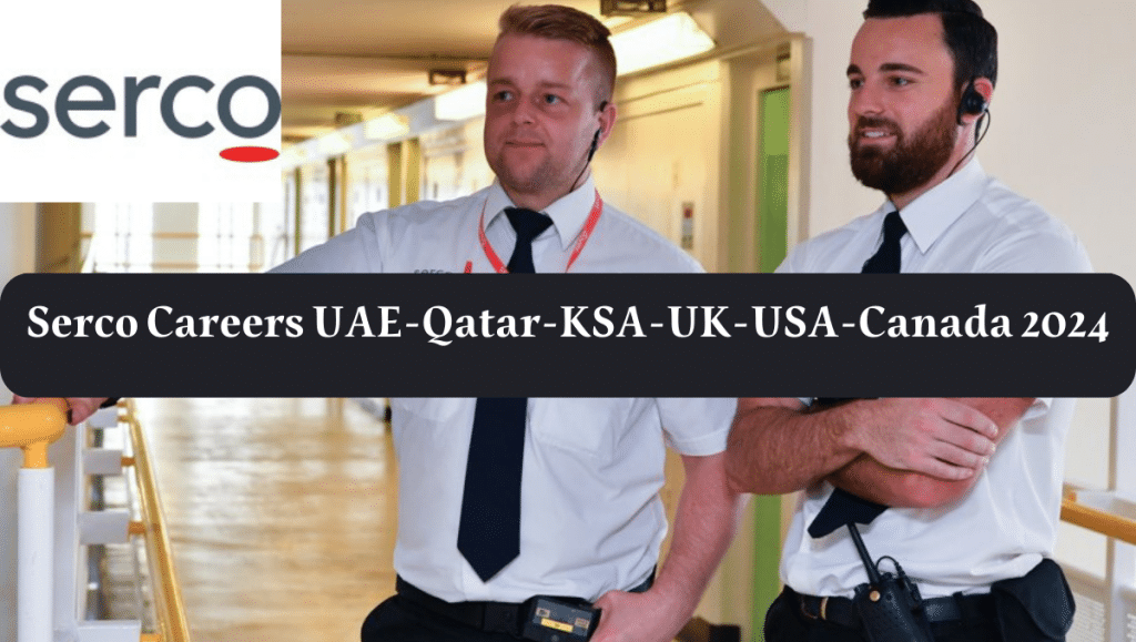 Serco Careers UAE-Qatar-KSA-UK-USA-Canada 2024