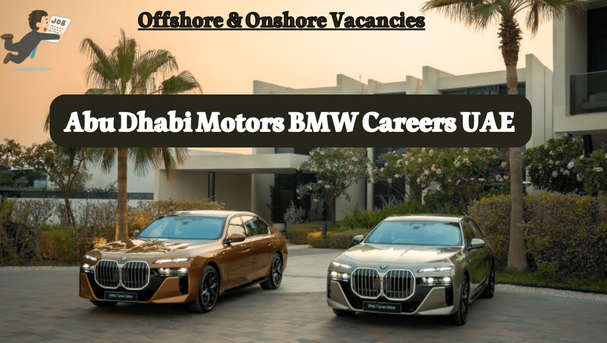 Abu Dhabi Motors BMW Jobs 2024