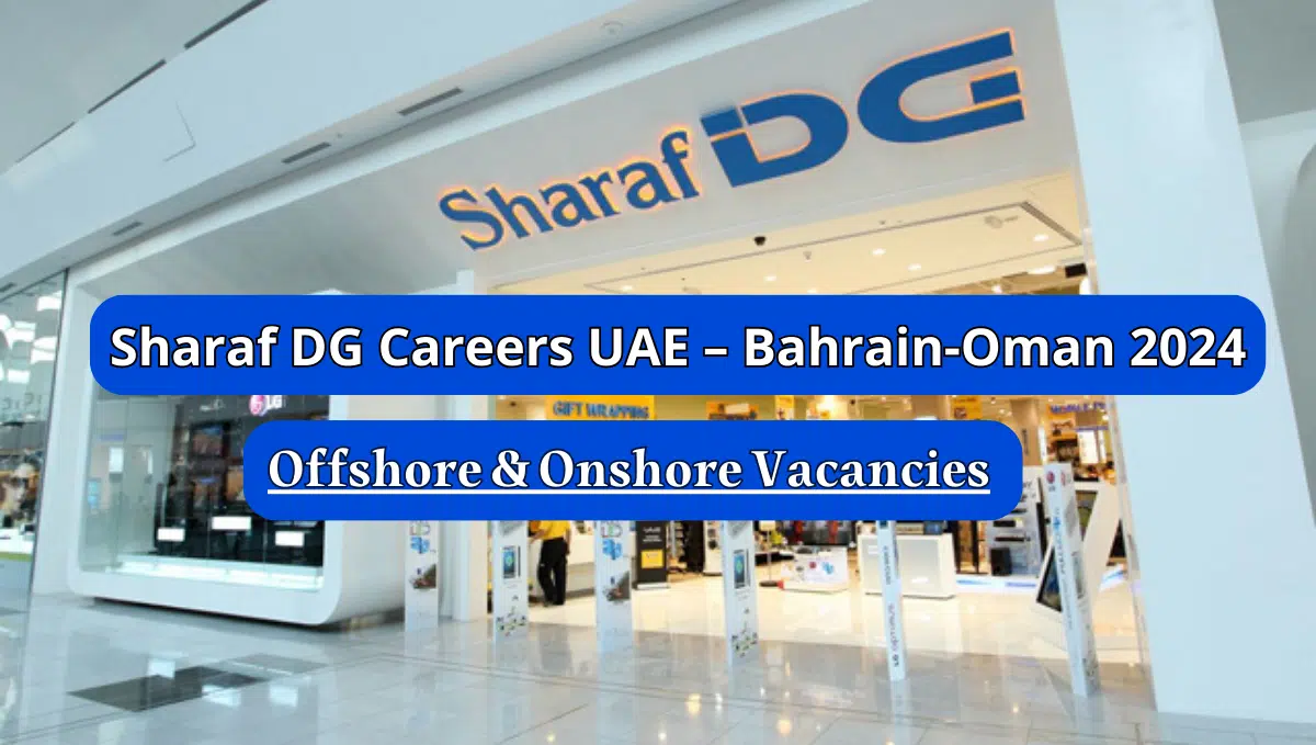 Sharaf DG Careers UAE – Bahrain-Oman 2024