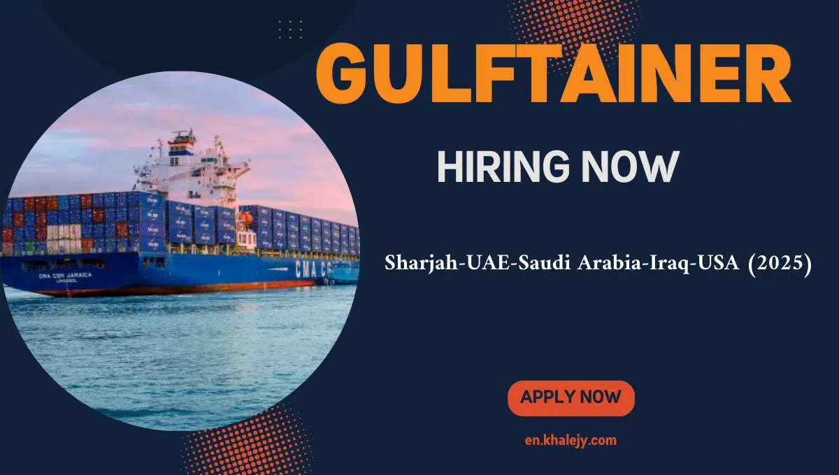 gulftainer group careers Sharjah-UAE-Saudi Arabia-Iraq-USA (2025)