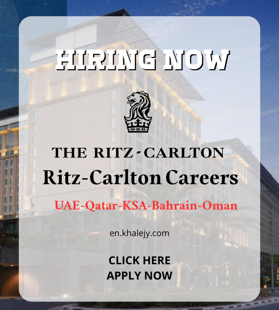 Explore Exciting Ritz-Carlton Career Opportunities Across the Middle East (2025)